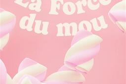 La force du mou_Le Livre de poche_9782253195801.jpg