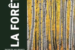 La foret racontee aux enfants_De La Martiniere Jeunesse_9791040115878.jpg