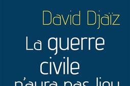 La guerre civile naura pas lieu_Cerf_9782204112031.jpg