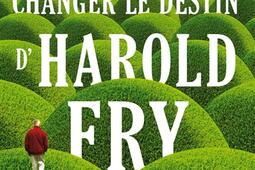 La lettre qui allait changer le destin d’Harold Fry.jpg