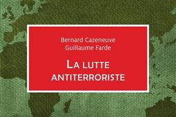 La lutte antiterroriste : la France au défi.jpg