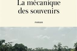 La mecanique des souvenirs_Lattes_9782709672641.jpg