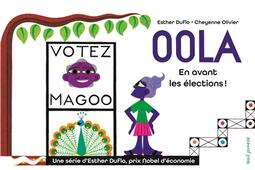 La pauvreté expliquée par Esther Duflo. Vol. 4. Oola : en avant les élections !.jpg