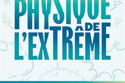 La physique de lextreme  ces records qui repo_Albin Michel_9782226490018.jpg