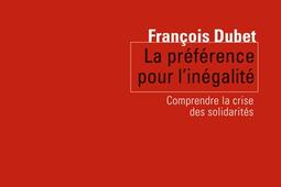 La préférence pour l'inégalité : comprendre la crise des solidarités.jpg