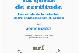 La quête de certitude : une étude de la relation entre connaissance et action.jpg