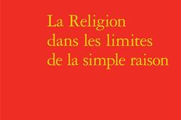 La religion dans les limites de la simple raison.jpg