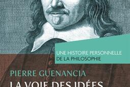 La voie des idees de Descartes a Hume_PUF_9782130729693.jpg