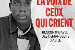 La voix de ceux qui crient  rencontre avec des de_Albin Michel_9782226402592.jpg