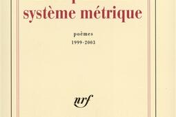 Ladoption du systeme metrique  poemes 19992_Gallimard_.jpg