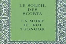 Laurent Gaudé : Le soleil des Scorta et La mort du roi Tsongor.jpg