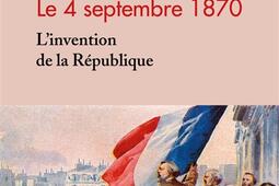 Le 4 septembre 1870  linvention de la Republique_Perrin.jpg