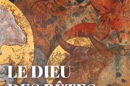 Le Dieu des betes  somme zootheologique_Desclee De Brouwer_9782220098586.jpg