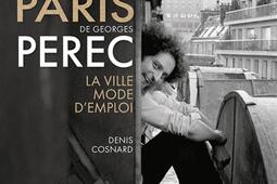 Le Paris de Georges Perec : la ville mode d'emploi.jpg
