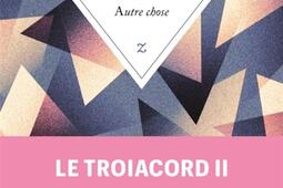Le Troiacord  double bande pentagonale a vingt v_Zulma_9791038702820.jpg