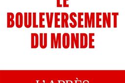 Le bouleversement du monde  lapres 7 octobre_Plon_9782259320887.jpg