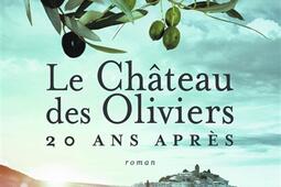 Le château des oliviers. 20 ans après : la belle Romaine.jpg