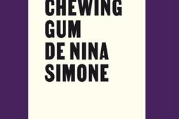 Le chewing-gum de Nina Simone.jpg