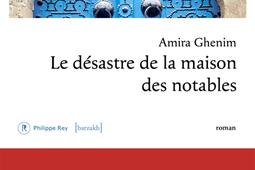 Le desastre de la maison des notables_P Rey_Barzakh_9782384820924.jpg