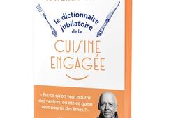 Le dictionnaire jubilatoire de la cuisine engagee_HarperCollins_9791033916727.jpg