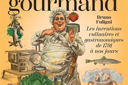 Le genie gourmand  les inventions culinaires et _Grund_Institut de recherche en propriete intellectuelle_9782324036057.jpg