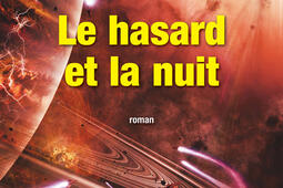 Le hasard et la nuit_H  O_9782845474215.jpg