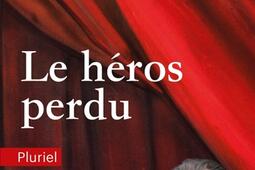 Le heros perdu  Corneille ou Racine   le dilem_Pluriel_9782818507193.jpg