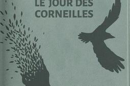 Le jour des corneilles_Libretto_9782369145035.jpg