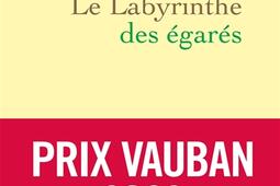 Le labyrinthe des egares  lOccident et ses adv_Grasset_9782246830436.jpg