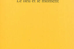 Le lieu et le moment_Verdier_9782864327837.jpg
