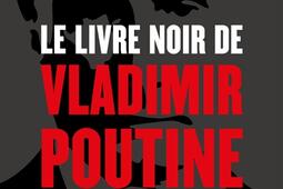 Le livre noir de Vladimir Poutine.jpg