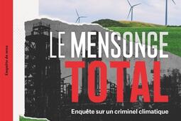 Le mensonge Total  enquete sur un criminel climatique_Seuil_Mediapart_9782021555141.jpg