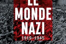 Le monde nazi  19191945_Tallandier_9791021045804.jpg