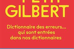 Le petit Gilbert  dictionnaire des erreurs qui_Buchet Chastel_9782283037980.jpg