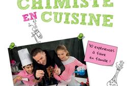 Le petit chimiste gourmand en cuisine_Dunod_Science  vie junior_9782100715015.jpg