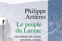 Le peuple du Larzac  une histoire de cranes sor_La Decouverte_9782348083877.jpg