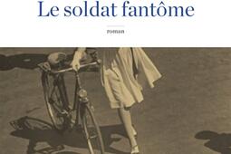 Le soldat fantome_R Laffont_9782221192207.jpg