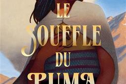 Le souffle du puma_Ecole des loisirs_9782211321808.jpg