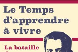 Le temps d'apprendre à vivre : la bataille des retraites.jpg