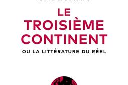 Le troisieme continent ou La litterature du ree_Seuil_9782021373653.jpg