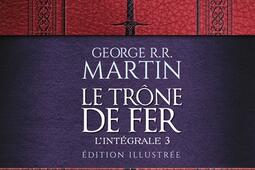 Le trone de fer  lintegrale Vol 3_Pygmalion_9782080427137.jpg