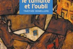 Le tumulte et loubli_Asphalte editions_9782365331357.jpg