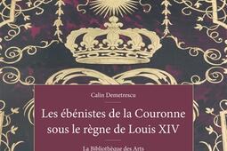 Les ébénistes de la Couronne sous le règne de Louis XIV.jpg