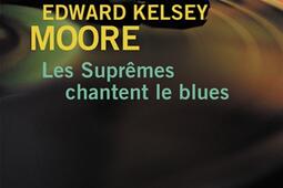 Les Supremes chantent le blues_Editions Gabelire.jpg