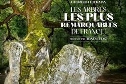 Les arbres les plus remarquables de France !.jpg