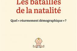 Les batailles de la natalite  quel rearmement d_Ed de lAube_9782815962674.jpg