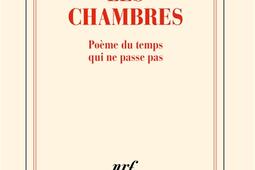 Les chambres : poème du temps qui ne passe pas.jpg