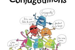 Les conjugouillons Nos amis les conjugouillons_Pere CastorFlammarion_9782080457554.jpg