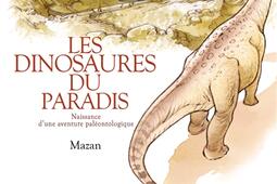 Les dinosaures du paradis  naissance dune aventu_Futuropolis_9782754843928.jpg