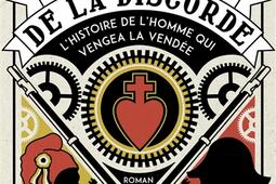 Les enfants de la discorde  lhistoire de lhomme qui vengea la Vendee_R Laffont_9782221261231.jpg